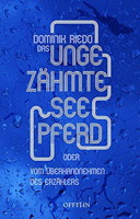 Buchcover: Das ungezähmte Seepferd