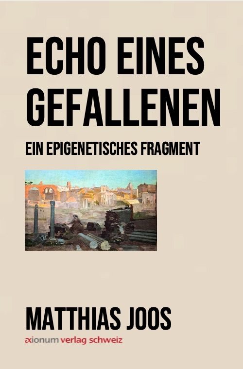 Echo eines Gefallenen – Ein epigenetisches Fragment